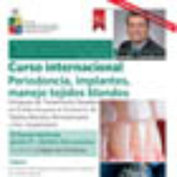 Curso Internacional Periodoncia, Implantes, manejo de tejidos blandos