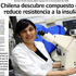 Estudio descubre compuesto que disminuye resistencia a la insulina
