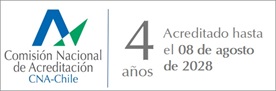 Acreditado por CNA-Chile por&nbsp;4&nbsp;años hasta&nbsp;agosto de 2028